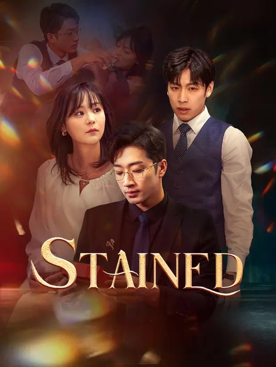 Stained | Full Series | Short Drama English