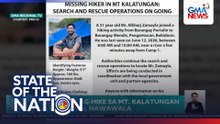 Lalaking nag-hike sa Mt. Kalatungan sa Bukidnon, nawawala | SONA
