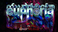 Euphoria 2026 in hindi dubbed