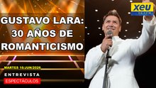 Gustavo Lara: 30 años de romanticismo