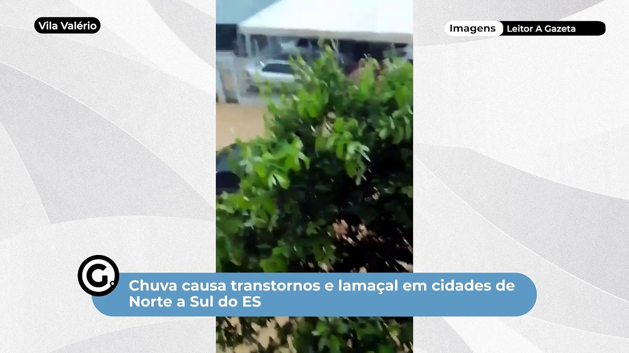 Chuva causa transtornos e lamaçal em cidades de Norte a Sul do ES