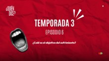 06 ¿CUÁL ES EL OBJETIVO DEL SUFRIMIENTO?