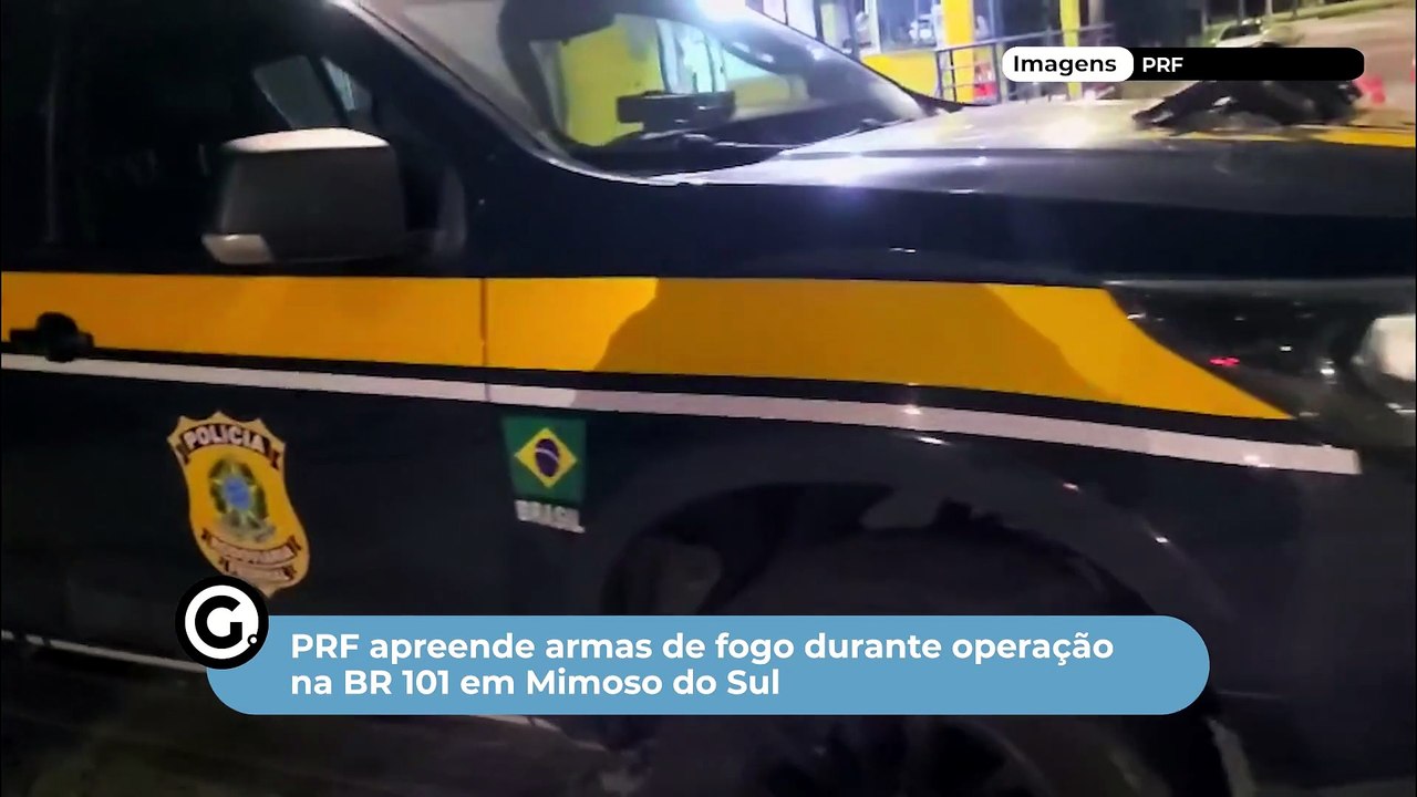 PRF apreende armas de fogo durante operação na BR 101 em Mimoso do Sul
