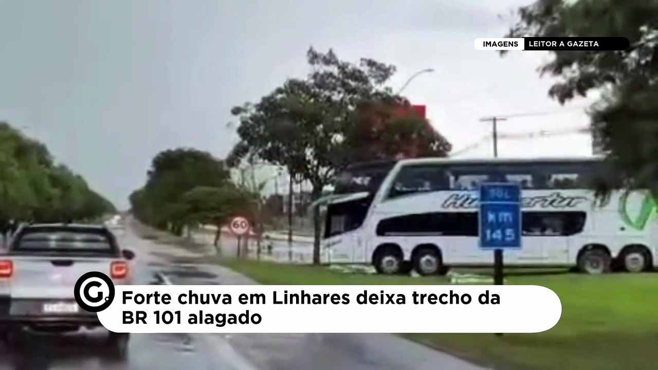 Chuva em Linhares deixa trecho da BR 101 alagado