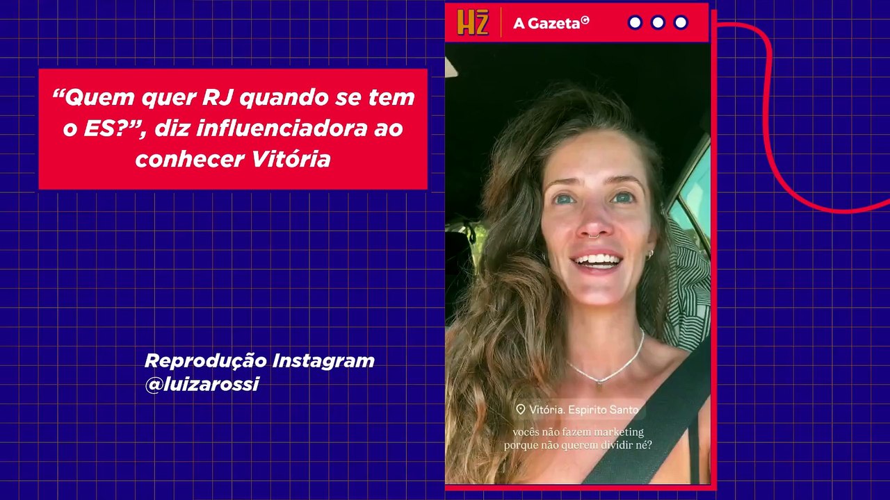“Quem quer RJ quando se tem o ES?”, diz influenciadora ao conhecer Vitória