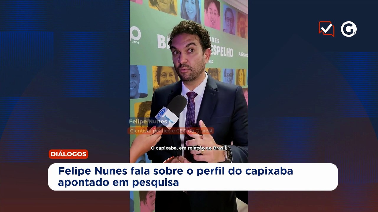 Felipe Nunes fala sobre o perfil do capixaba apontado em pesquisa