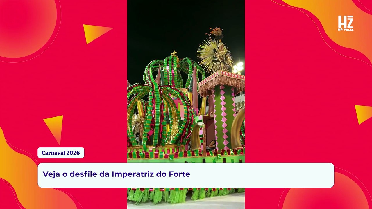Carnaval 2026: veja como foi o desfile da Imperatriz do Forte no Sambão do Povo