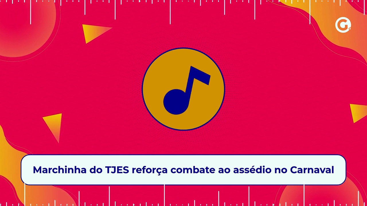 Marchinha do TJES reforça combate ao assédio no Carnaval