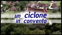 Un ciclone in convento |4.2| Al buon Dio verrà in mente qualcosa  [SerieTv 2017]