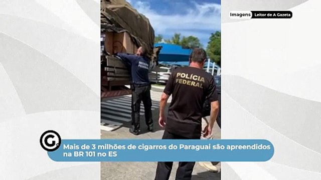 Mais de 3 milhões de cigarros do Paraguai são apreendidos na BR 101 no ES