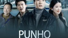 Punho Protetor | Série Completa | Short Drama Português