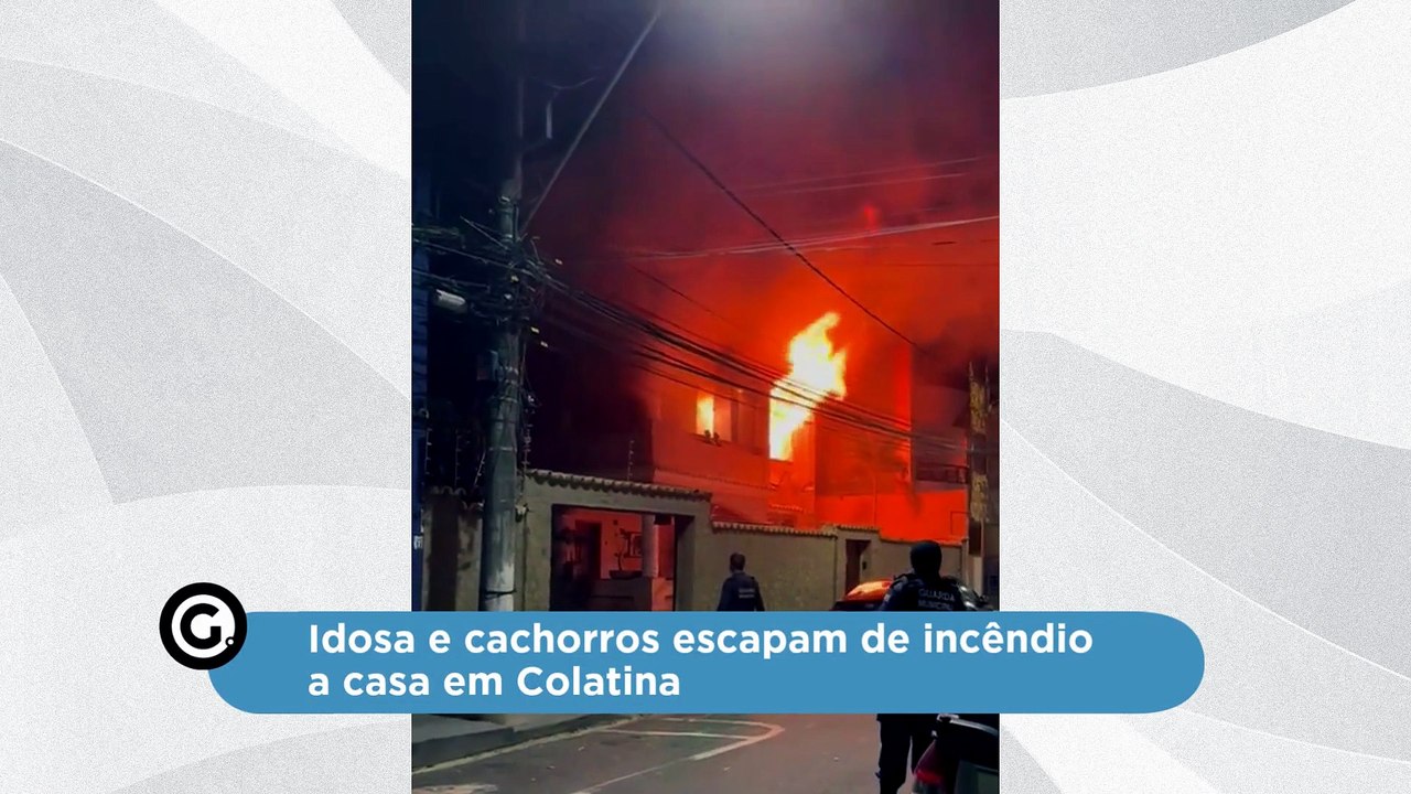 Idosa e cachorros escapam de incêndio a casa em Colatina