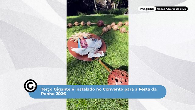 Terço Gigante é instalado no Convento para a Festa da Penha 2026