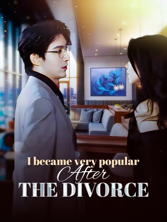 I became very popular after the divorce | Serie...