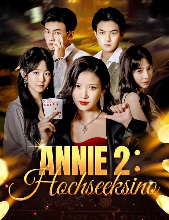 Annie 2：Hochseeksino - Full Drama | German Sub 2026