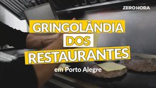 Gringolândia dos restaurantes em Porto Alegre
