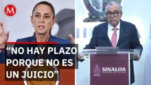 Revela por qué no hay plazo para entregar pruebas contra Rocha Moya