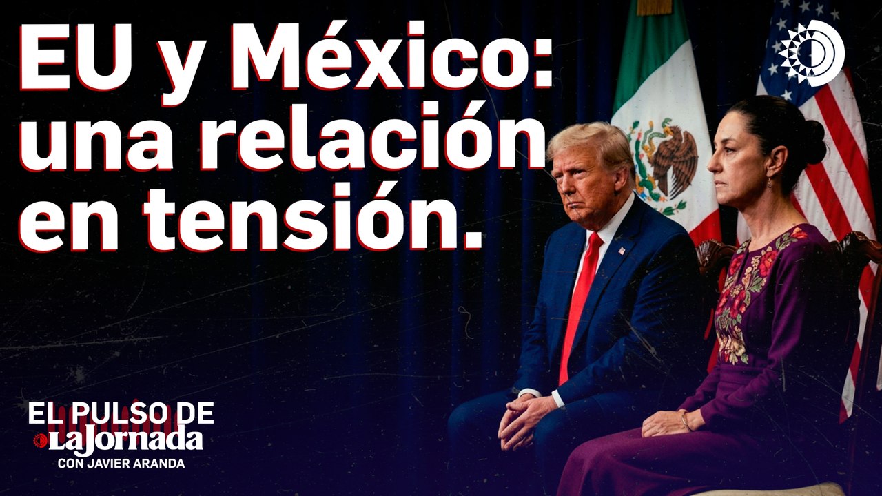 México en la mira: Trump, fentanilo y una relación cada vez más tensa