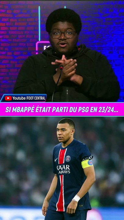 🤯 Et si Kylian Mbappé avait quitté le PSG une saison plus tôt ?