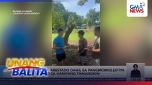Lalaki, arestado dahil sa pangmomolestiya umano sa kaniyang pamangkin | Unang Balita
