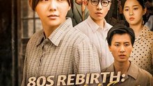 80s Rebirth: Ungrateful Sons Regret | Serie Completa | Short Drama Español