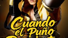 [Doblado]Cuando el Puño Despierta En Español