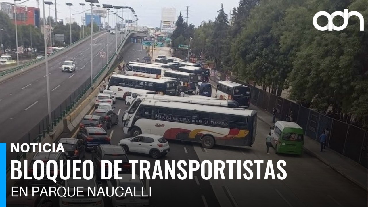 Transportistas bloquean Periférico Norte a la altura de Parque Naucalli en Tlalnepantla
