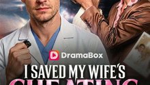 I Saved My Wife's Cheating Lover