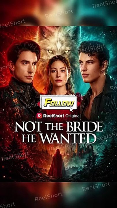 Not the Bride He Wanted Dailymotion Movie| Eng Sub #ReelShort [Full Movie]