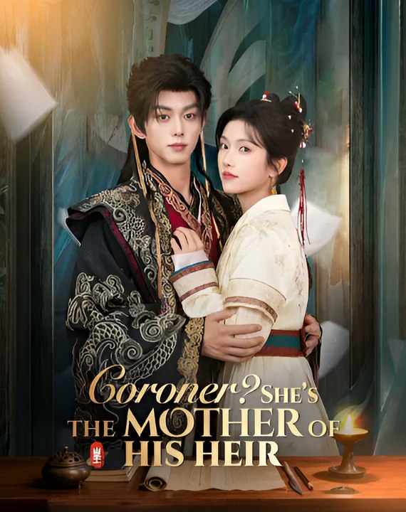 Coroner She's The Mother Of His Heir-Drama FULL MOVIES ENGLISH SUB