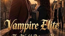 Vampire Elite The World Between Us #shortdrama (2026) - FULL ENGSUB