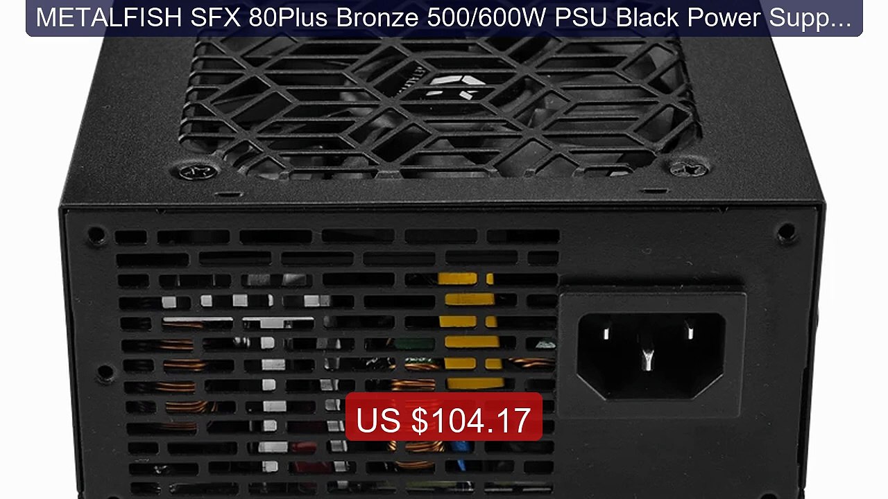 METALFISH SFX 80Plus Bronze 500/600W PSU Black Power Supply Fu... -- Best Buy 2026 | Great Quality!