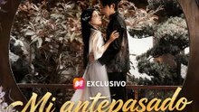Mi antepasado inmortal | Serie Completa | Short Drama Español