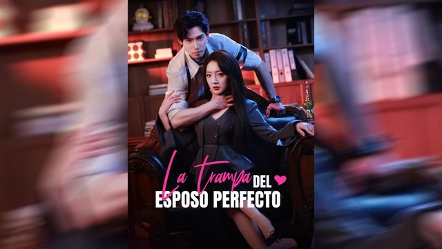 La Trampa del Esposo Perfecto | Serie Completa | Short Drama Español | NITRO REALMS