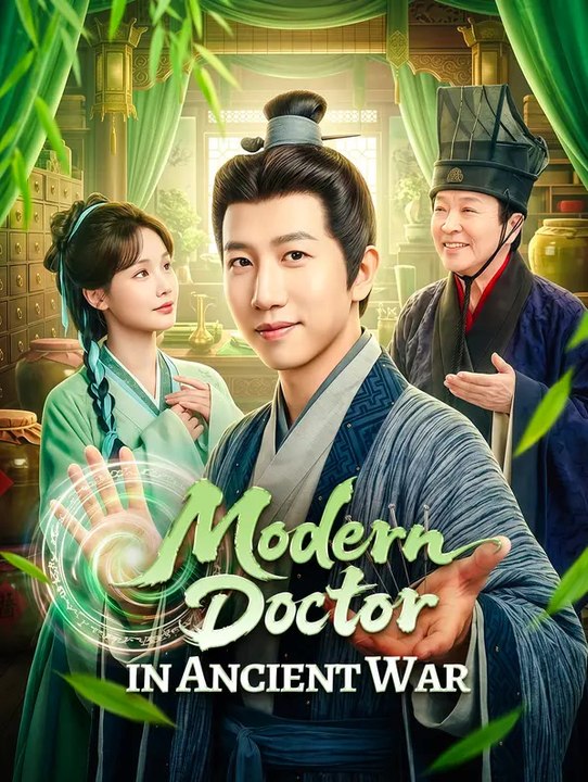 Modern Doctor in Ancient War | Full Series | Short Drama English