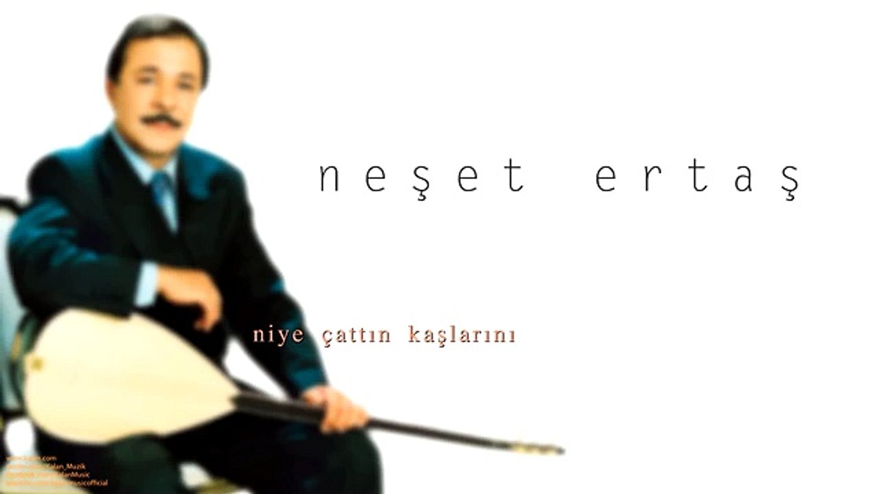 Neşet Ertaş - Niye Çattın Kaşlarını