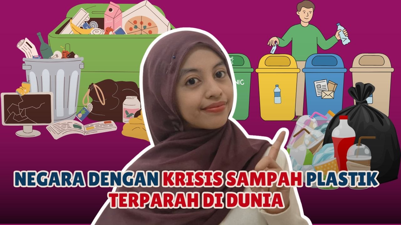 ​Darurat Sampah Plastik! Ini Negara-Negara yang Paling Terdampak