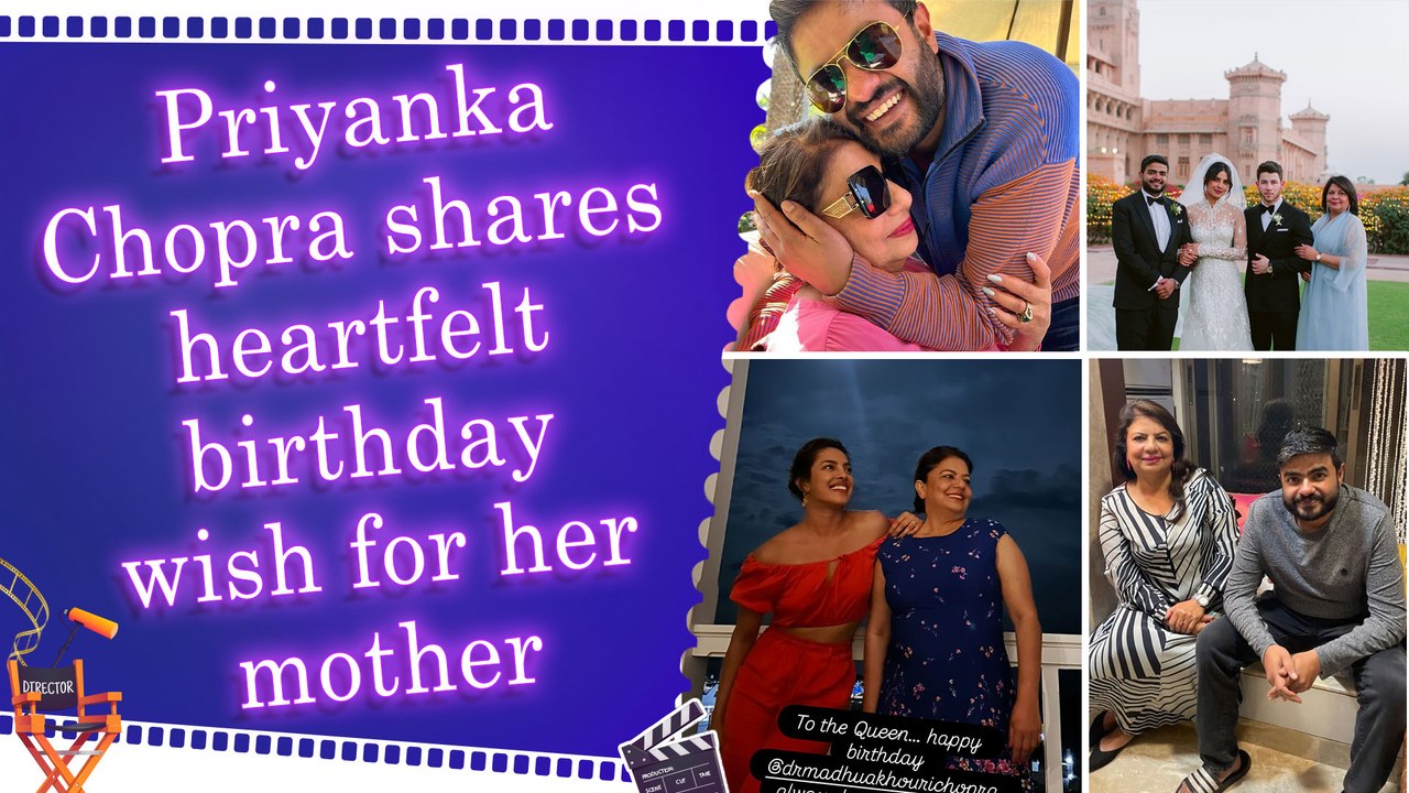 Priyanka Chopra Jonas celebrates her mother Dr. Madhu Chopra on her 73rd birthday with sweet tribute