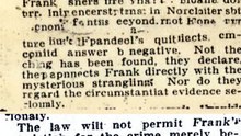 Tuesday, 27th May 1913 State Faces Big Task in Trial of Frank as Slayer
