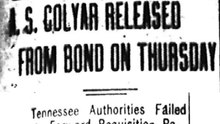Thursday, 29th May 1913 A. S. Colyar Released From Bond on Thursday