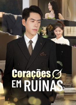 Corações em Ruínas Série Completa
