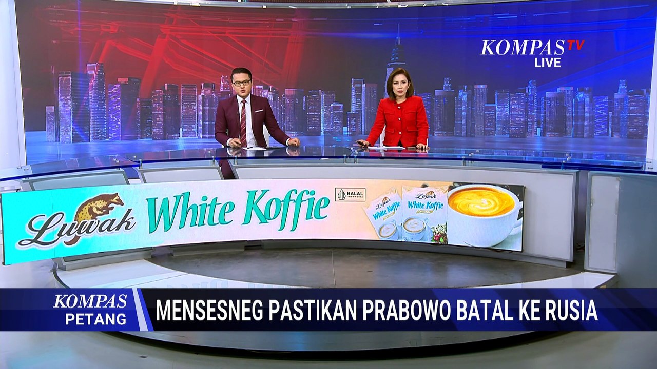 Prabowo Batal ke Rusia, Prioritaskan Agenda di Dalam Negeri | KOMPAS PETANG