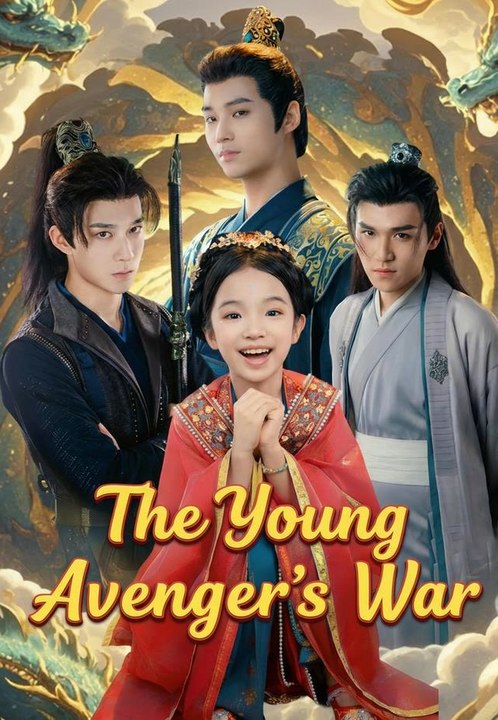 The Young Avenger's War | Full Series | Short Drama English