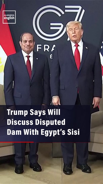 Trump Says Will Discuss Disputed Dam With Egypt’s Sisi
