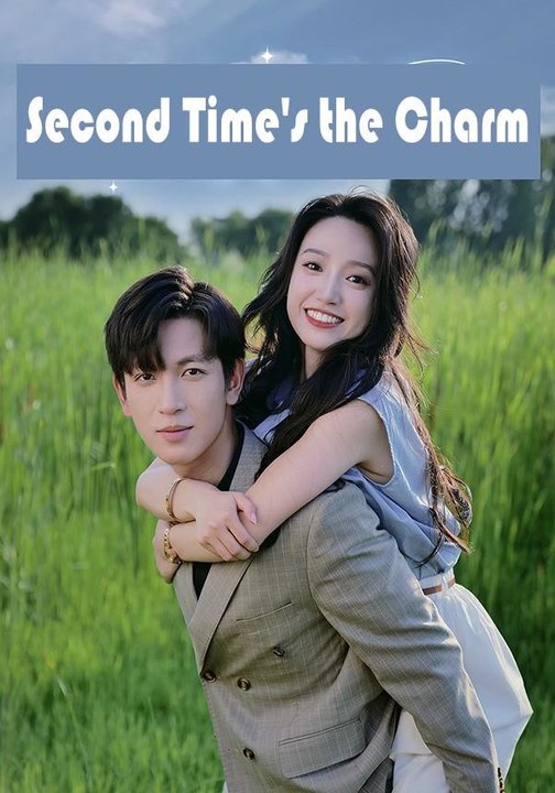 Second Time’s the Charm | Full Series | Short Drama English