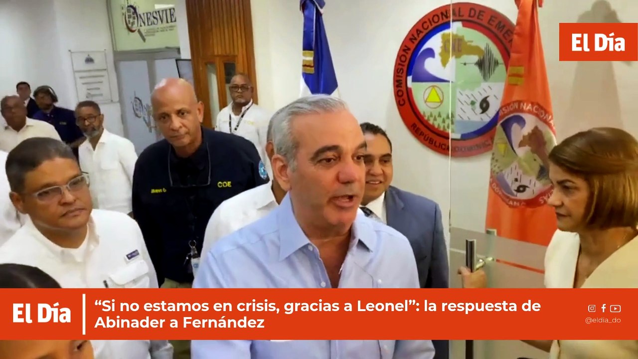 “Si no estamos en crisis, gracias a Leonel”: la respuesta de Abinader a Fernández