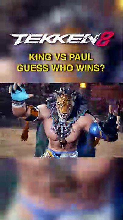 Tekken 8 - King vs Paul Guess Who Wins #GamesTyphoon #Tekken8 #KingVsPaul #PaulPhoenix #Shorts #Combo