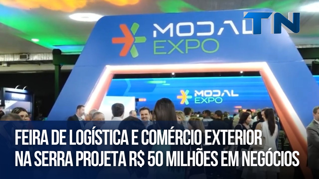 Feira de logística e comércio exterior na Serra projeta R$ 50 milhões em negócios