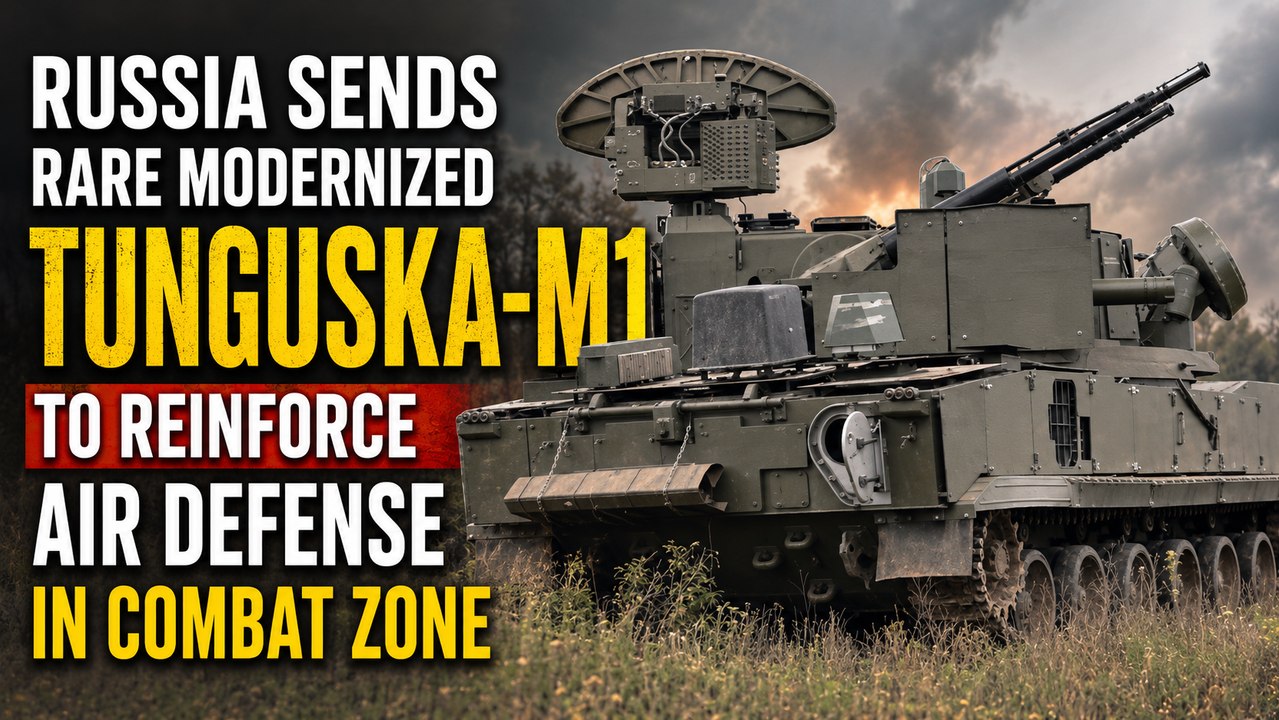 Russia sends rare modernized Tunguska-M1 to reinforce air defense in combat zone