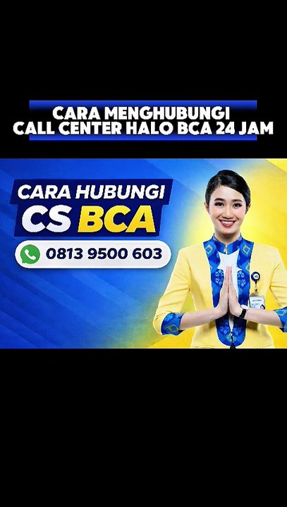 Ini dia Layanan Halo BCA 24 Jam, Nomor WhatsApp Halo BCA, Call Center BCA, dan Customer Service BCA Buka 24 Jam